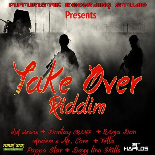 Take Over Riddim - Futuristik Recording Studio