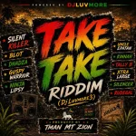 Take Take Riddim – Tman Mount Zion Records