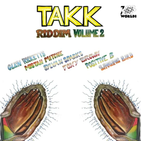 Takk Riddim, Vol. 2 – 7 Worlds Records Takk Riddim, Vol. 2 - 7 Worlds Records