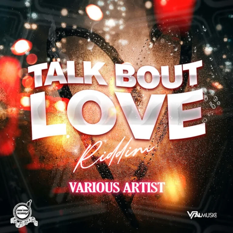 Talk Bout Love Riddim – John John Records Talk Bout Love Riddim - John John Records
