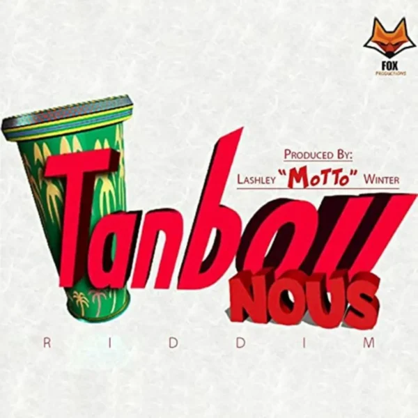 Tanbou Nous Riddim - Fox Production