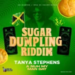 Tanya Stephens – A Nuh My Man Dat