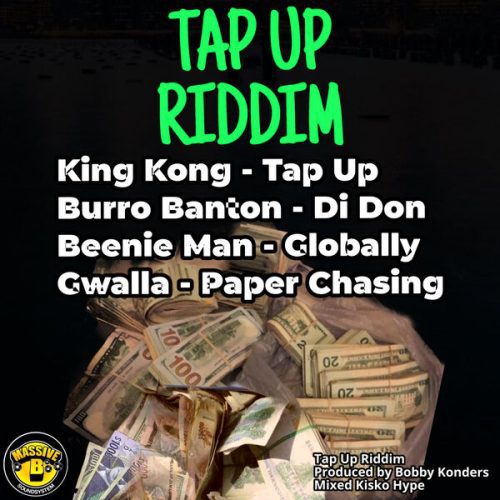 tap up riddim - massive b records