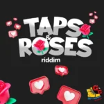 Taps And Roses Riddim – G-G Records