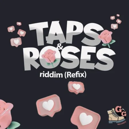 Taps And Roses Riddim (Refix) by G-G Records Taps And Roses Riddim (refix) By G-g Records