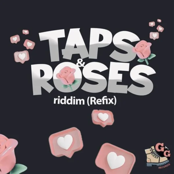 Taps And Roses Riddim (refix) By G-g Records