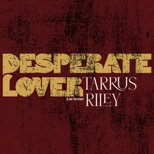 tarrus riley - desperate lover live