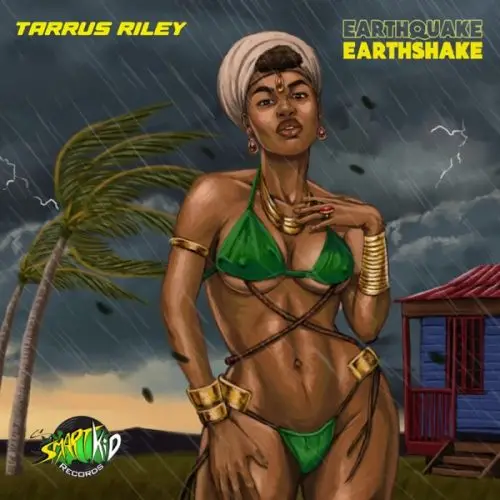 tarrus riley - earthquake earthshake