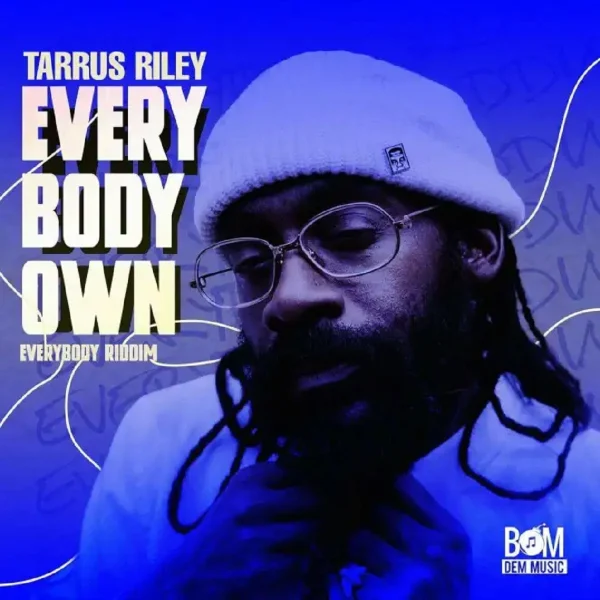 Tarrus Riley - Everybody Own