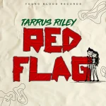 Tarrus Riley – Red Flag