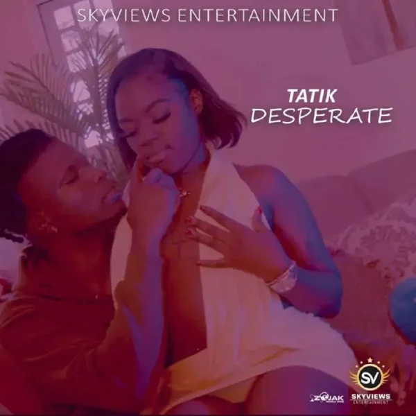 Tatik - Desperate