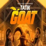 Tatik – Goat