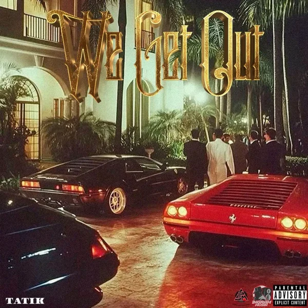 Tatik - We Get Out