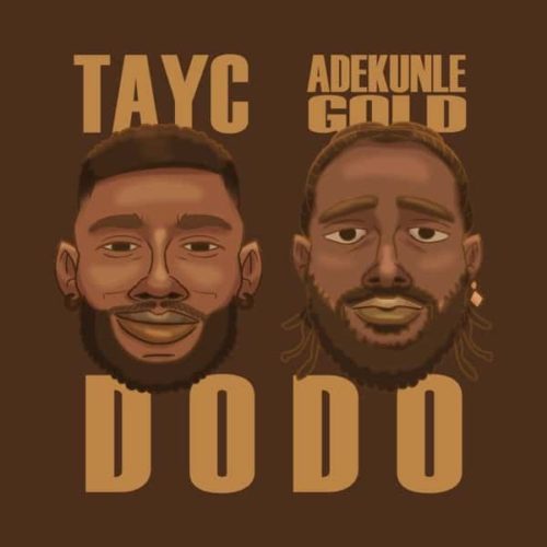 Tayc-Ft.-Adekunle-Gold-D-O-D-O