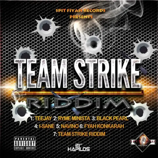 Team Strike Riddim - Spit Fiyah Records