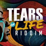 Tears Of Life Riddim – Cyclone Music