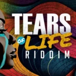 Tears Of Life Riddim – Cyclone Music