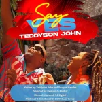 Teddyson John – Say Yes