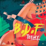 Teejay – B.D.F