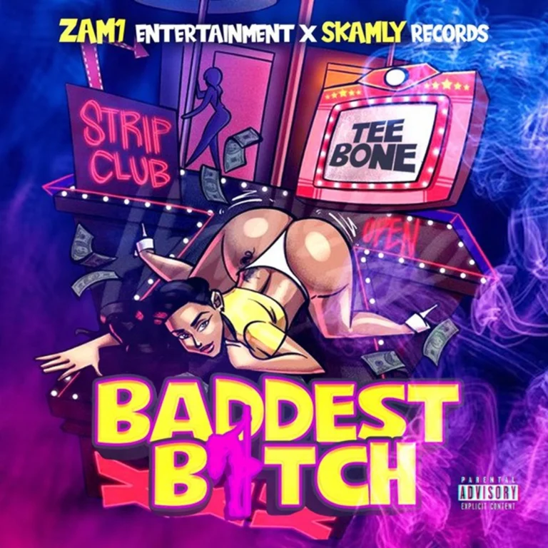 Teebone - Baddest Bitch