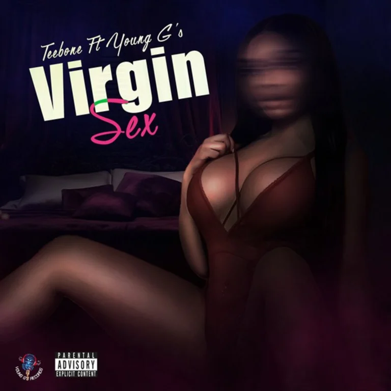 Teebone Ft. Young G’s – Virgin Sex Teebone Ft. Young G's - Virgin Sex