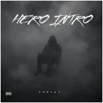 Teejay Ft. Armanii – Hero Intro