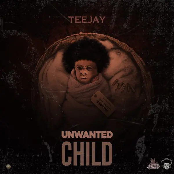 teejay - unwanted child