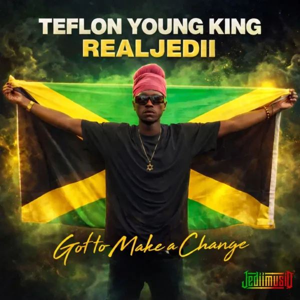 Teflon Young King - Got To Make A Change