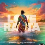 Teflon Young King – Love Rasta
