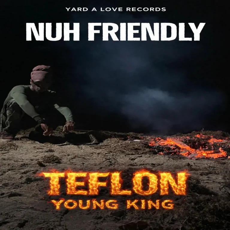 Teflon Young King - Nuh Friendly