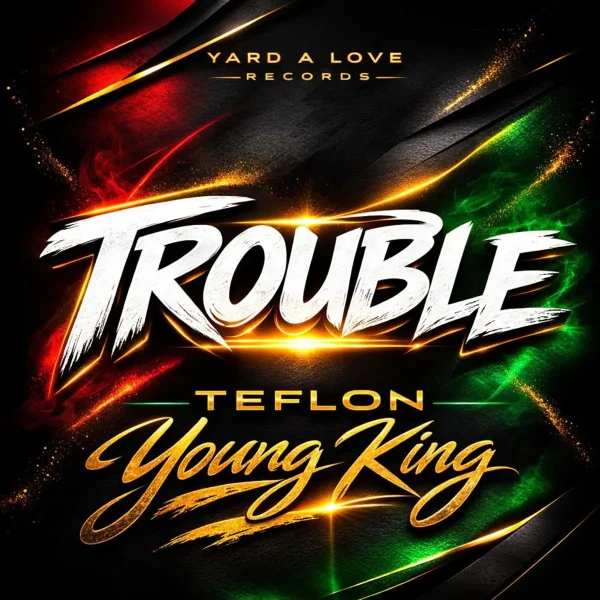 Teflon Young King - Trouble Teflon Young King - Trouble