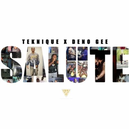 Teknique X Deno Gee - Salute