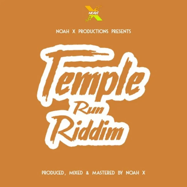 Temple Run Riddim - Noah X Production
