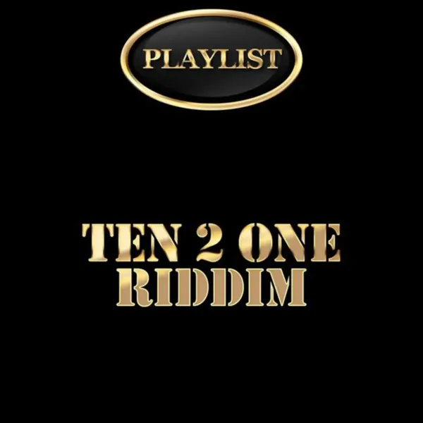 Ten 2 One Riddim - One Love Production