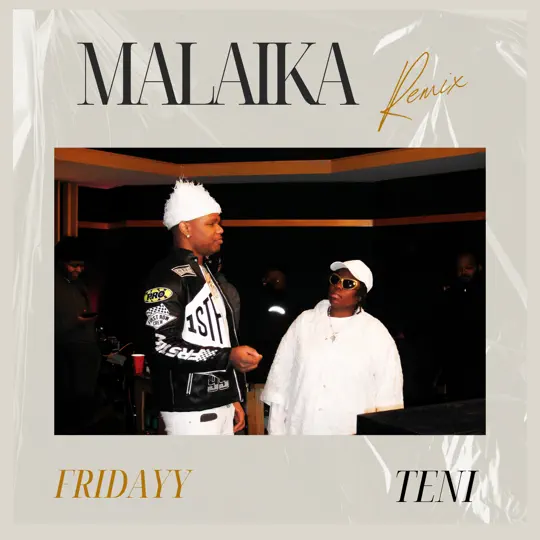 Teni & Fridayy - Malaika (remix)