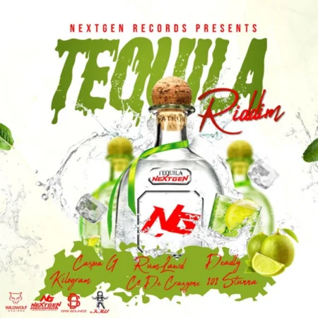 Tequila Riddim - Next Generation Productions