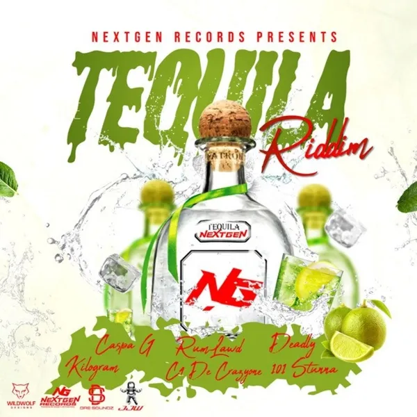 Tequila Riddim - Next Generation Productions