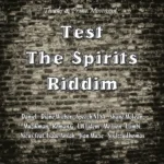 Test The Spirits Riddim – Thanks & Praise Movement