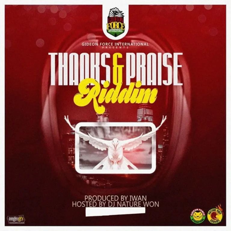 Thanks And Praise Riddim - Gideon Force International