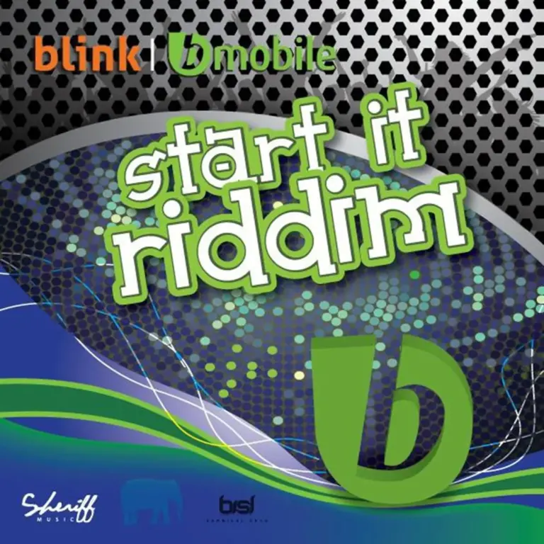 The Blink Bmobile Start It Riddim - Trinidad Tunes