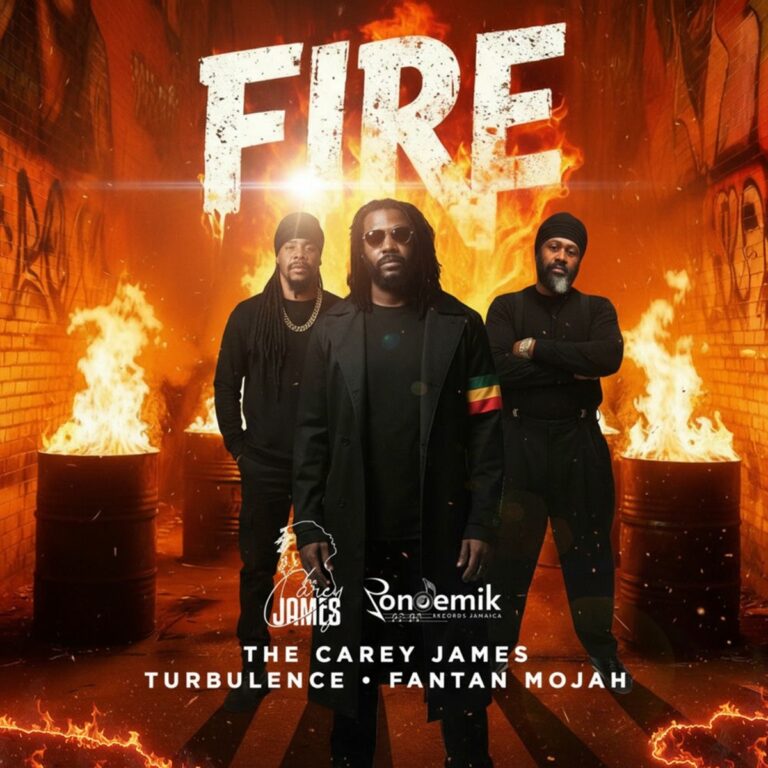 The Carey James, Fantan Mojah & Turbulence – Fire The Carey James, Fantan Mojah & Turbulence - Fire