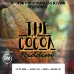The Cocoa Riddim – DJ Desktop X Fearless Kevon
