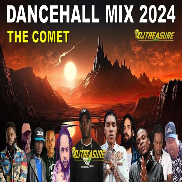 The Comet Dancehall Mixtape - Dj Treasure