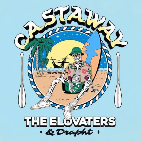 The-Elovaters-Drapht-Castaway