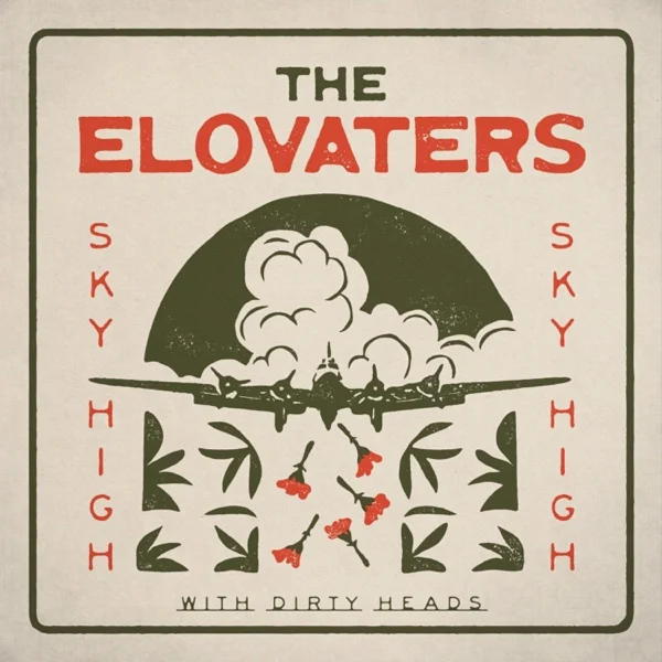 The Elovaters Ft. - Sky High