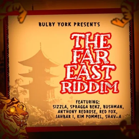 The Far East Riddim – Bulby York Music the far east riddim - bulby york music