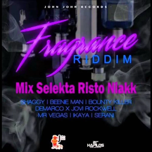 The Fragrance Riddim - John John Records