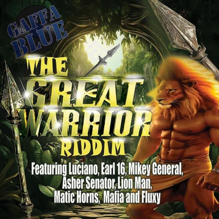 The Great Warrior Riddim - Gaffa Blue