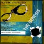 The Handcuff Riddim (2015) – Xtreme Logix Music Production