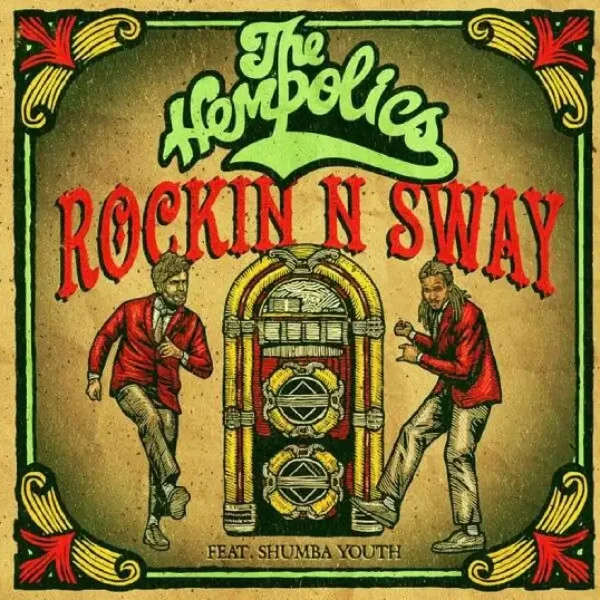 The Hempolics Ft. Shumba Youth - Rockin N’ Sway